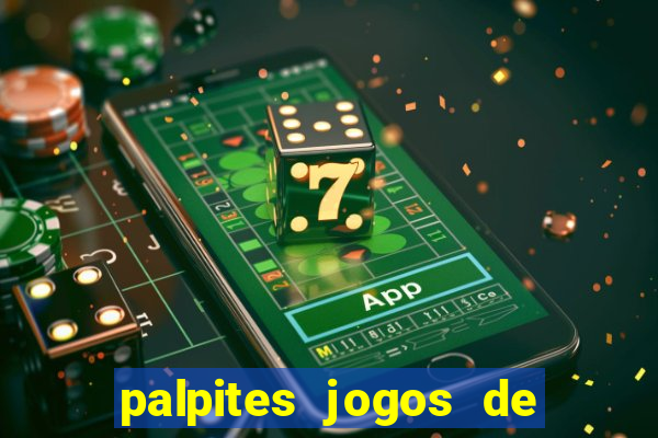 palpites jogos de quarta feira